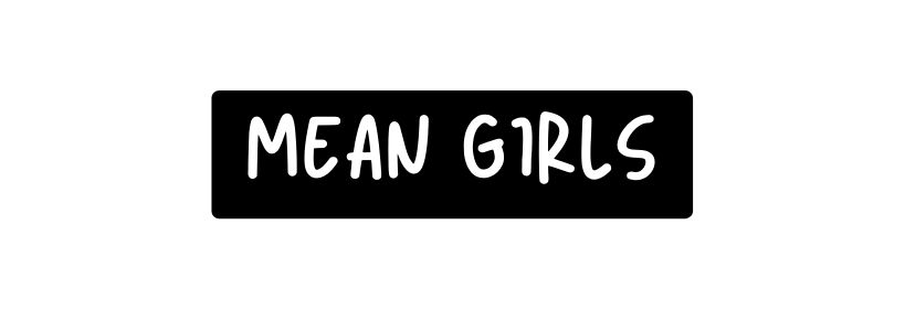 Mean Girls