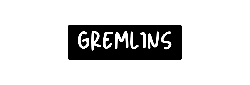 Gremlins
